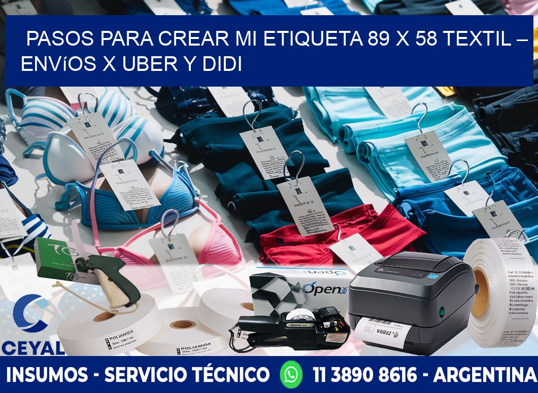 Pasos para crear mi Etiqueta 89 x 58 textil – Envíos x Uber y DiDi