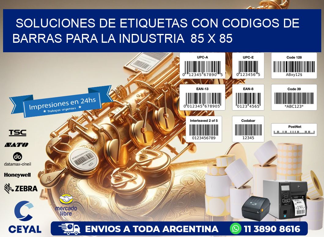 Soluciones de Etiquetas con Codigos de Barras para la Industria  85 x 85