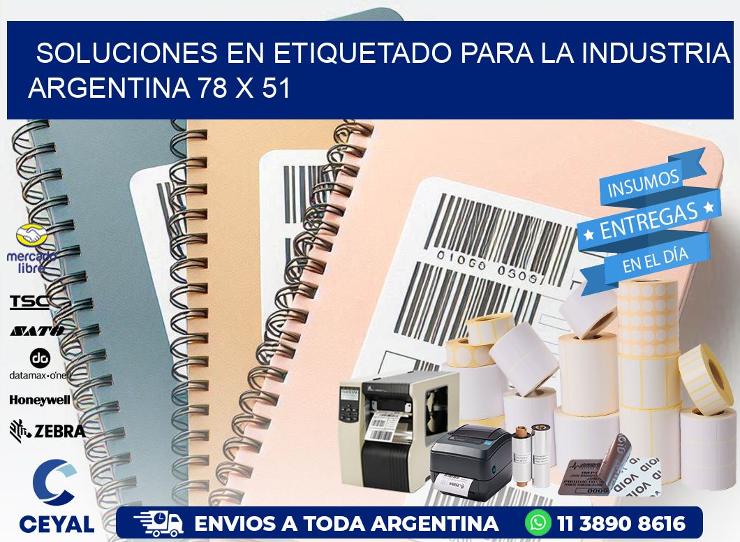 Soluciones en Etiquetado para la Industria Argentina 78 x 51