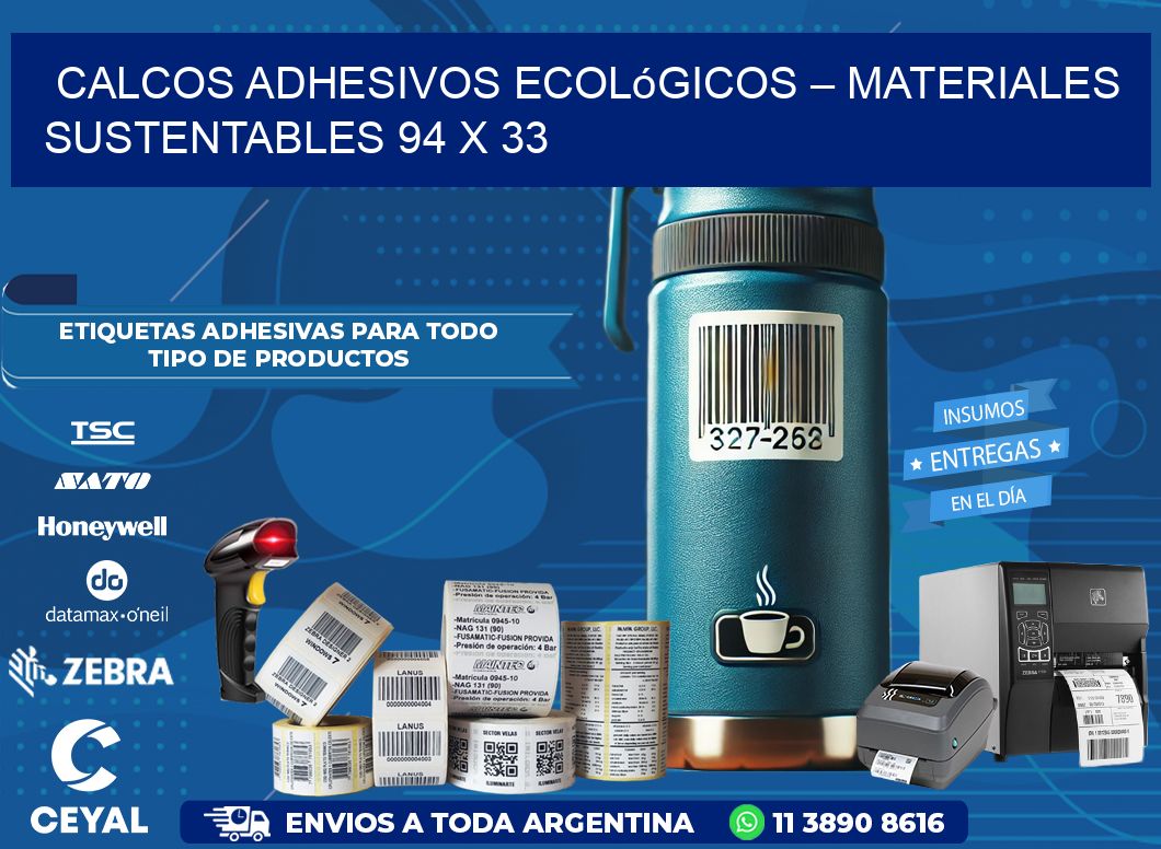 Calcos Adhesivos Ecológicos – Materiales Sustentables 94 x 33