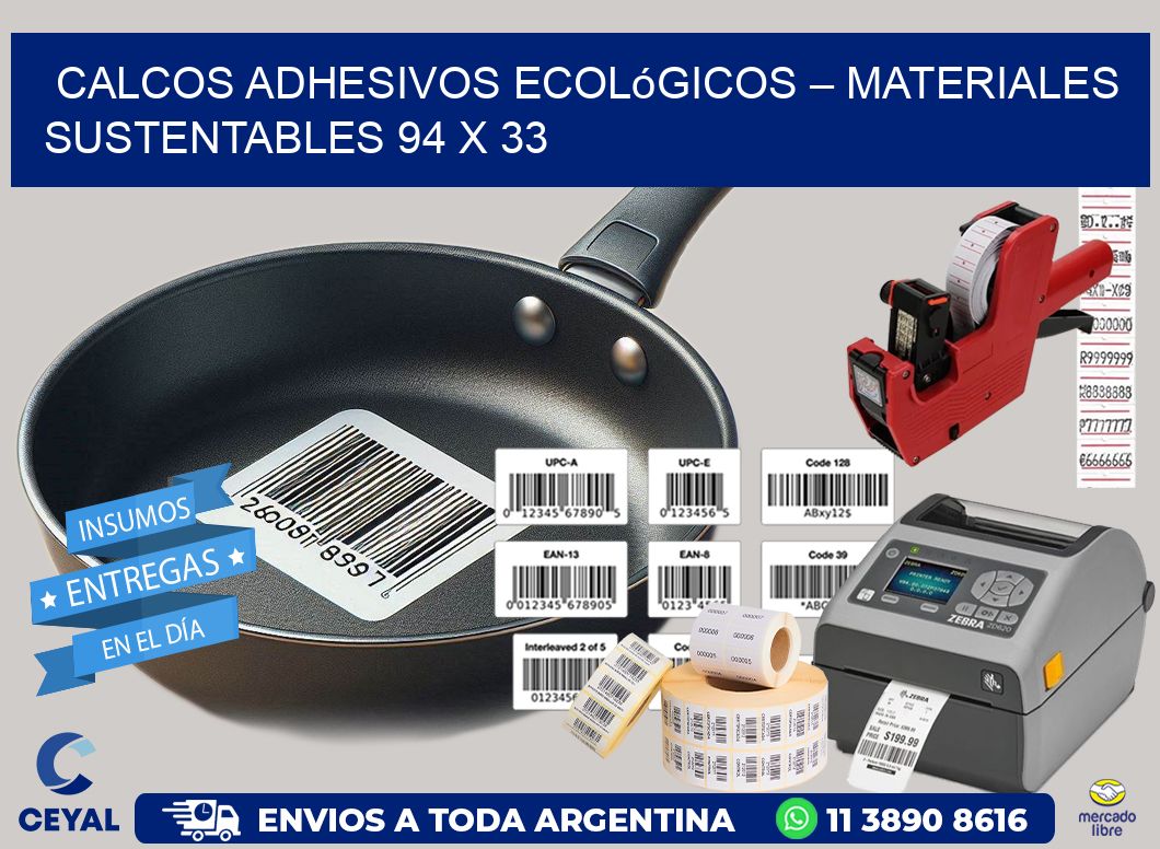 Calcos Adhesivos Ecológicos – Materiales Sustentables 94 x 33