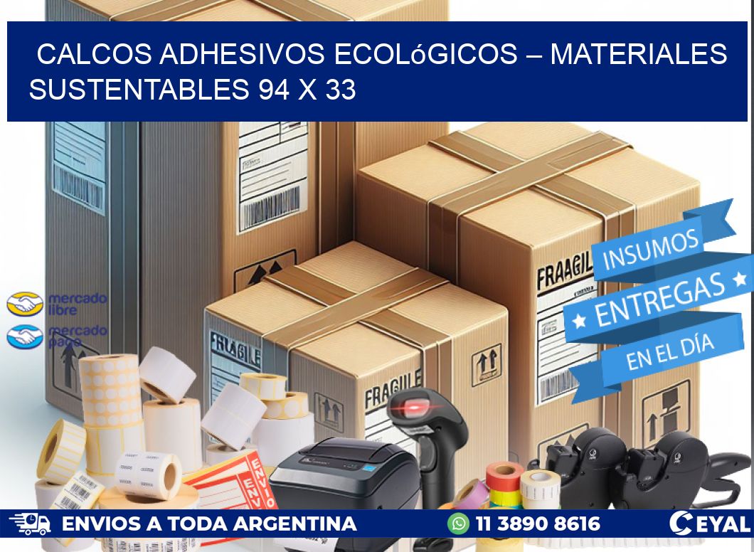 Calcos Adhesivos Ecológicos – Materiales Sustentables 94 x 33