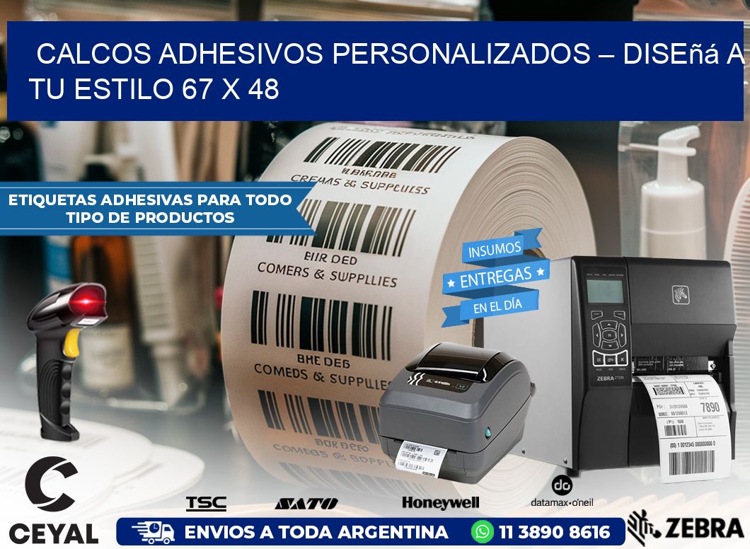 Calcos Adhesivos Personalizados – Diseñá a Tu Estilo 67 x 48