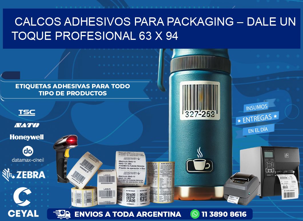 Calcos Adhesivos para Packaging – Dale un Toque Profesional 63 x 94