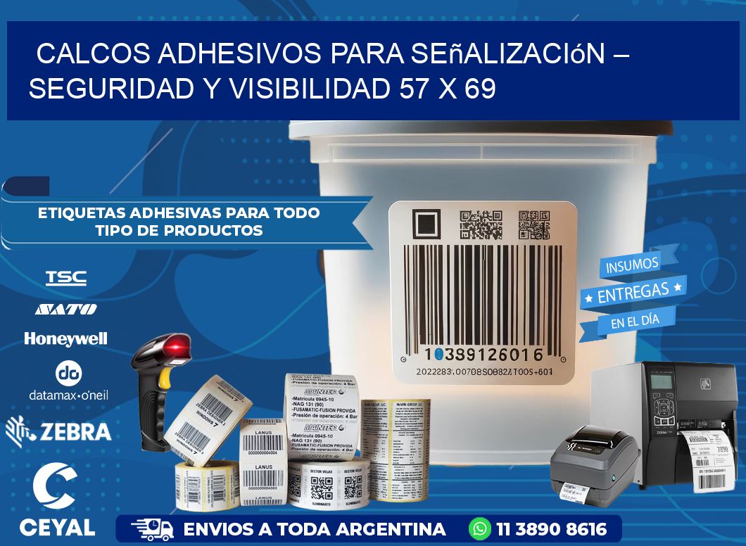 Calcos Adhesivos para Señalización – Seguridad y Visibilidad 57 x 69