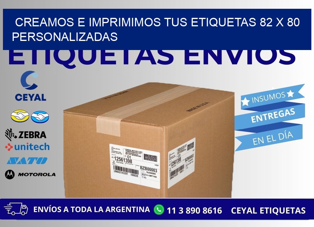 Creamos e Imprimimos tus Etiquetas 82 x 80 Personalizadas