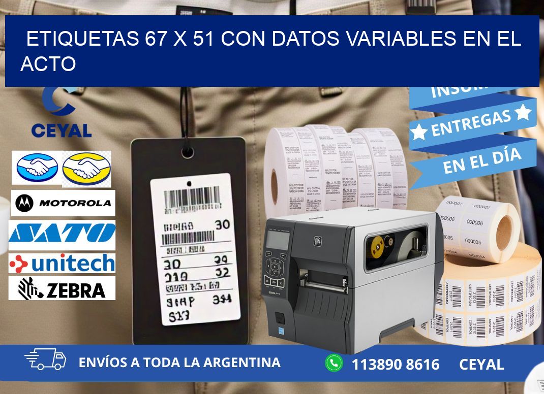 Etiquetas 67 x 51 con Datos Variables en el Acto