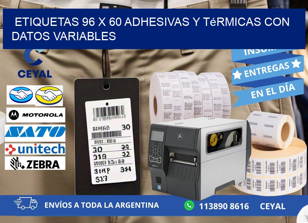 Etiquetas 96 x 60 Adhesivas y Térmicas con Datos Variables