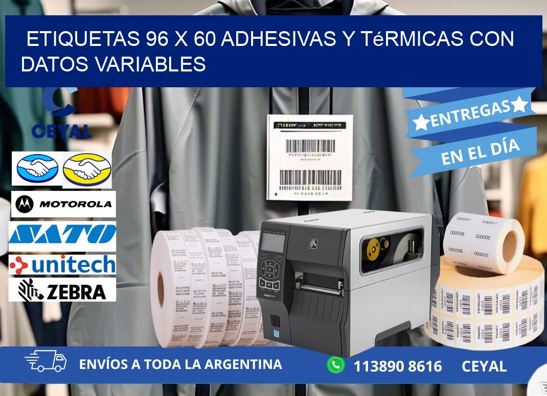 Etiquetas 96 x 60 Adhesivas y Térmicas con Datos Variables