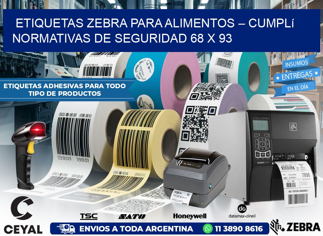 Etiquetas Zebra para Alimentos – Cumplí Normativas de Seguridad 68 x 93