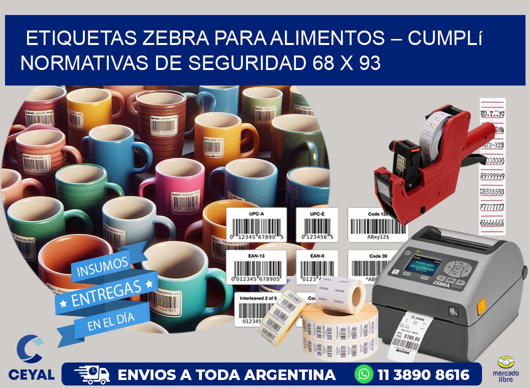 Etiquetas Zebra para Alimentos – Cumplí Normativas de Seguridad 68 x 93