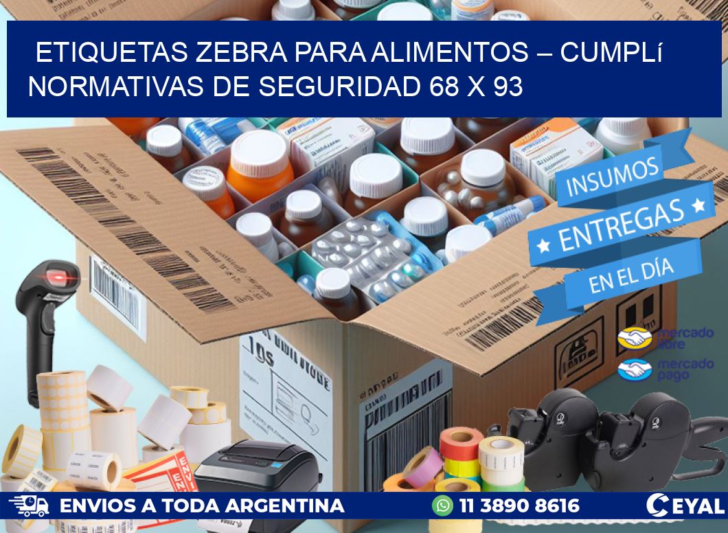 Etiquetas Zebra para Alimentos – Cumplí Normativas de Seguridad 68 x 93