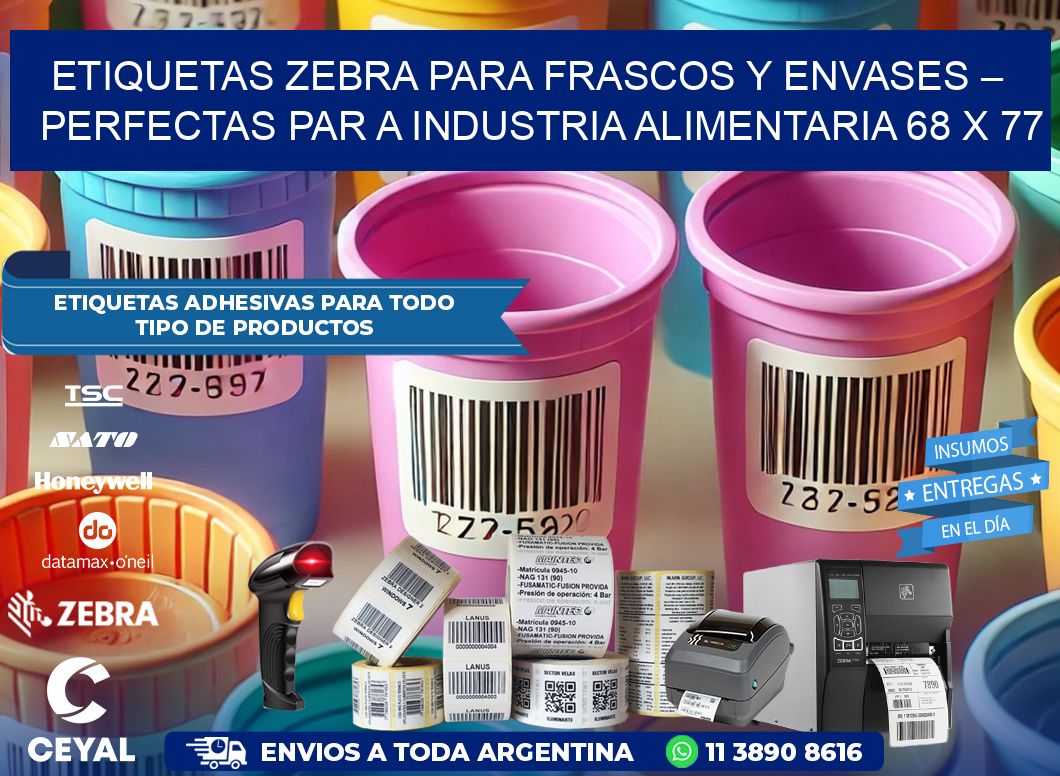 Etiquetas Zebra para Frascos y Envases – Perfectas par a Industria Alimentaria 68 x 77