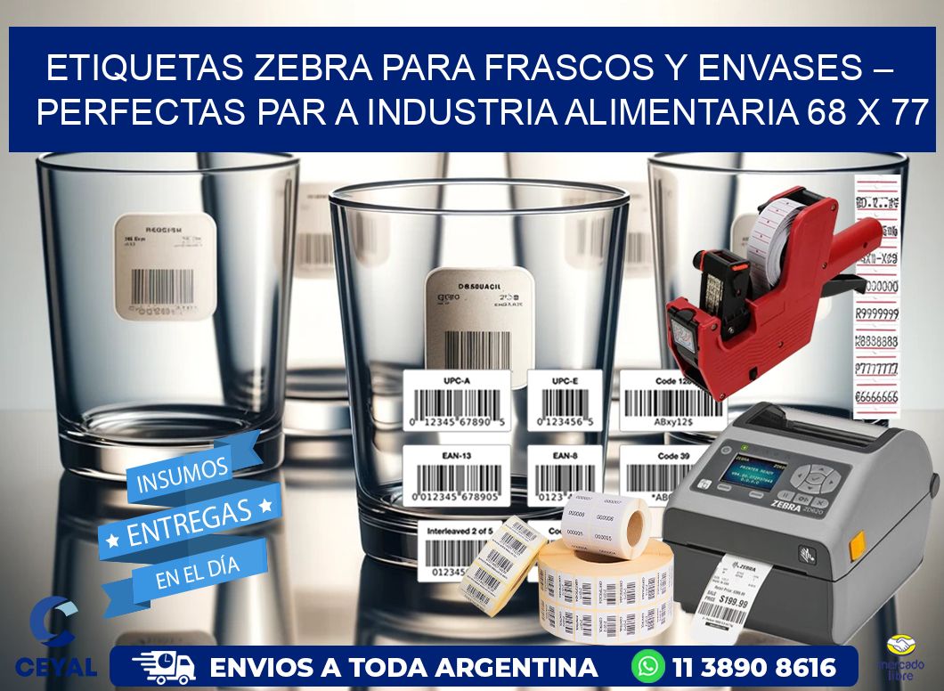 Etiquetas Zebra para Frascos y Envases – Perfectas par a Industria Alimentaria 68 x 77