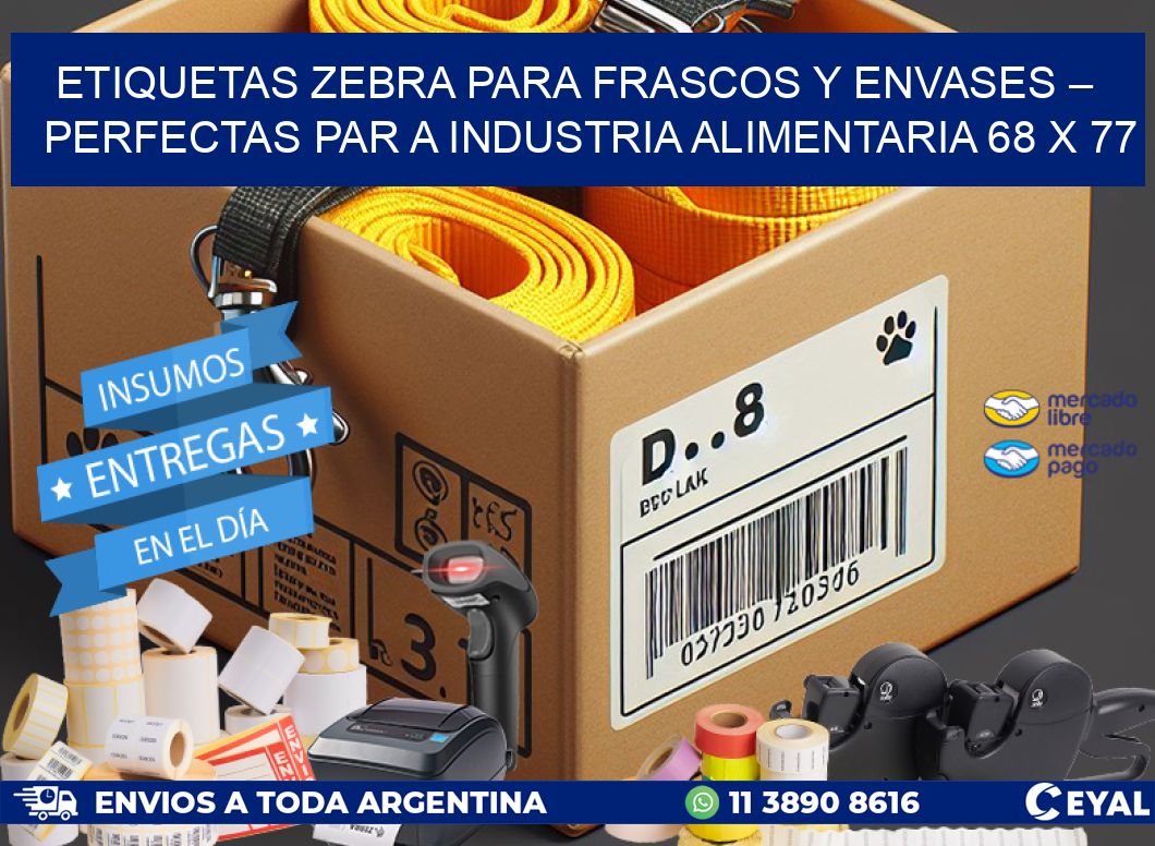 Etiquetas Zebra para Frascos y Envases – Perfectas par a Industria Alimentaria 68 x 77