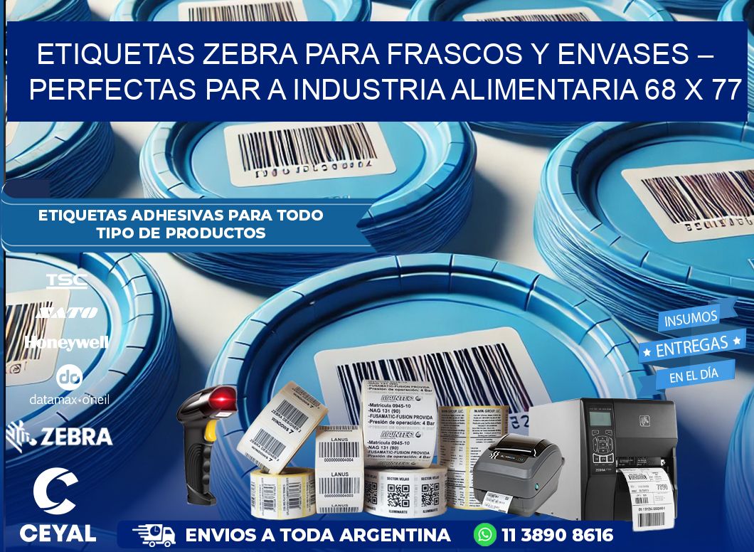 Etiquetas Zebra para Frascos y Envases – Perfectas par a Industria Alimentaria 68 x 77