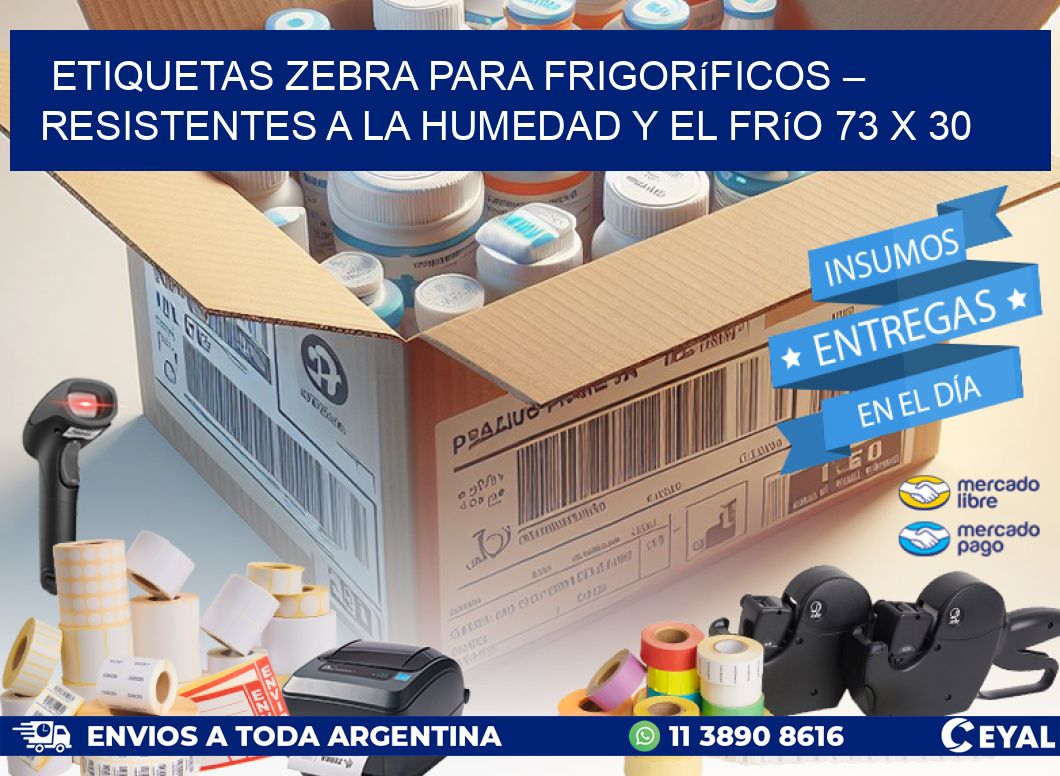 Etiquetas Zebra para Frigoríficos – Resistentes a la Humedad y el Frío 73 x 30