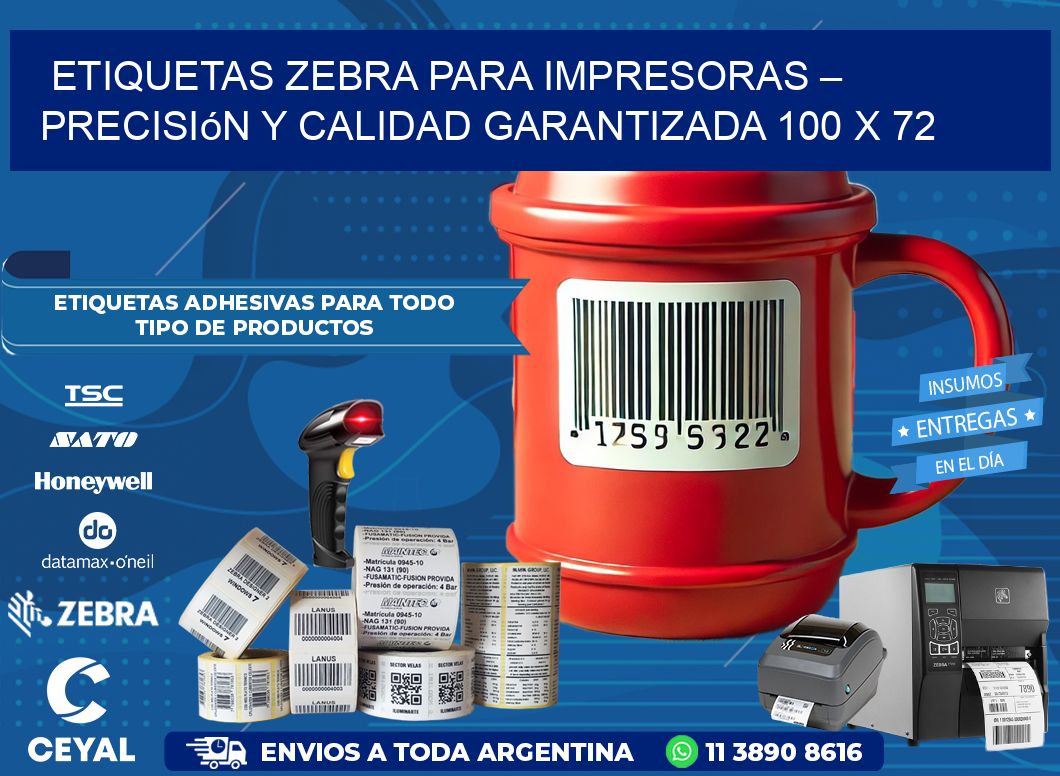 Etiquetas Zebra para Impresoras – Precisión y Calidad Garantizada 100 x 72