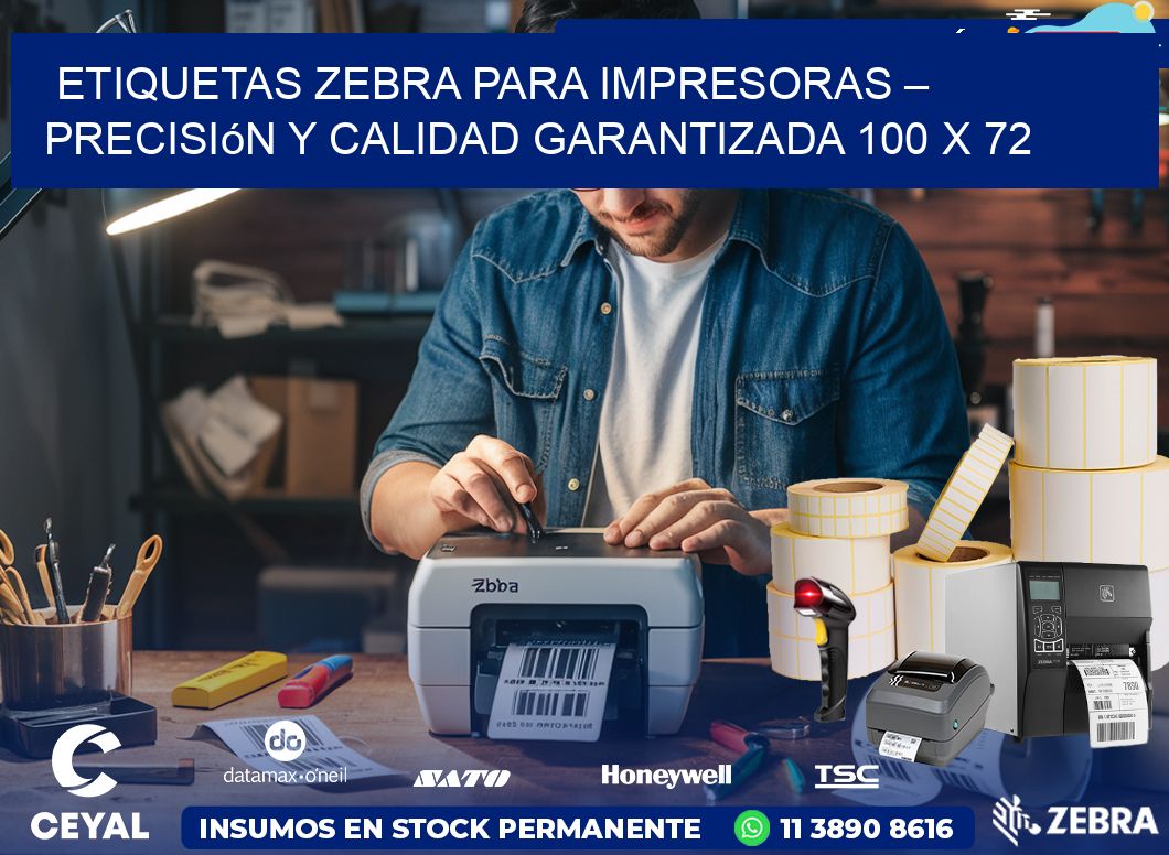 Etiquetas Zebra para Impresoras – Precisión y Calidad Garantizada 100 x 72