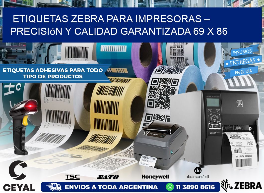 Etiquetas Zebra para Impresoras – Precisión y Calidad Garantizada 69 x 86