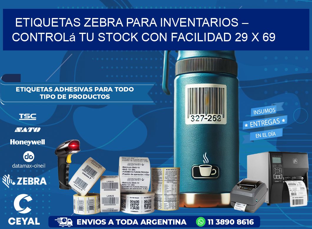 Etiquetas Zebra para Inventarios – Controlá tu Stock con Facilidad 29 x 69