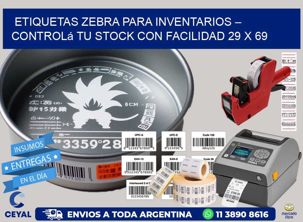 Etiquetas Zebra para Inventarios – Controlá tu Stock con Facilidad 29 x 69