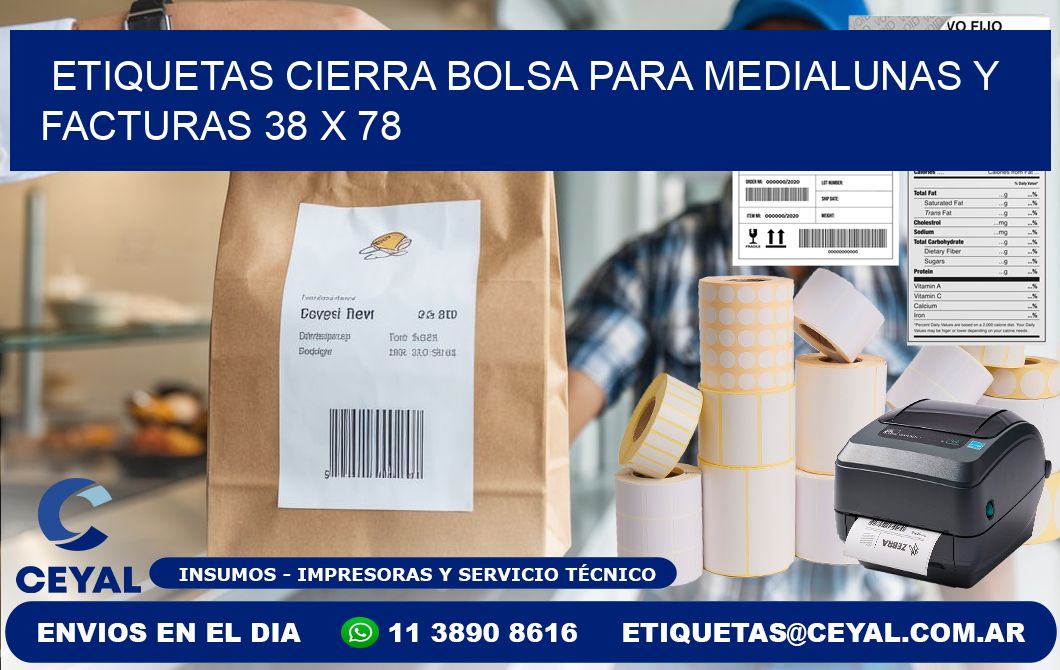 Etiquetas cierra bolsa para medialunas y facturas 38 x 78