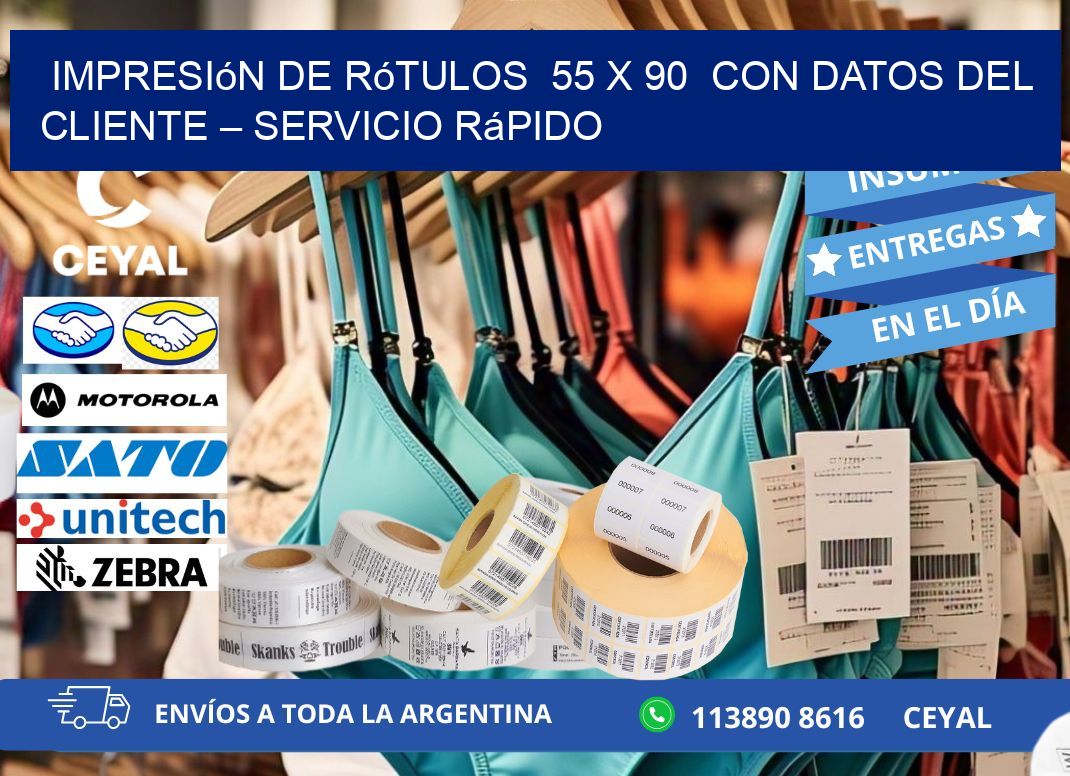 Impresión de Rótulos  55 x 90  con Datos del Cliente – Servicio Rápido