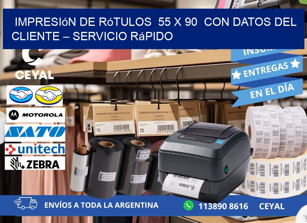 Impresión de Rótulos  55 x 90  con Datos del Cliente – Servicio Rápido