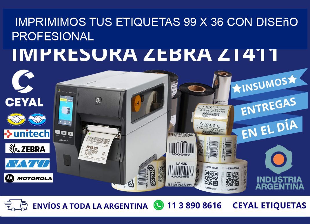 Imprimimos tus Etiquetas 99 x 36 con Diseño Profesional