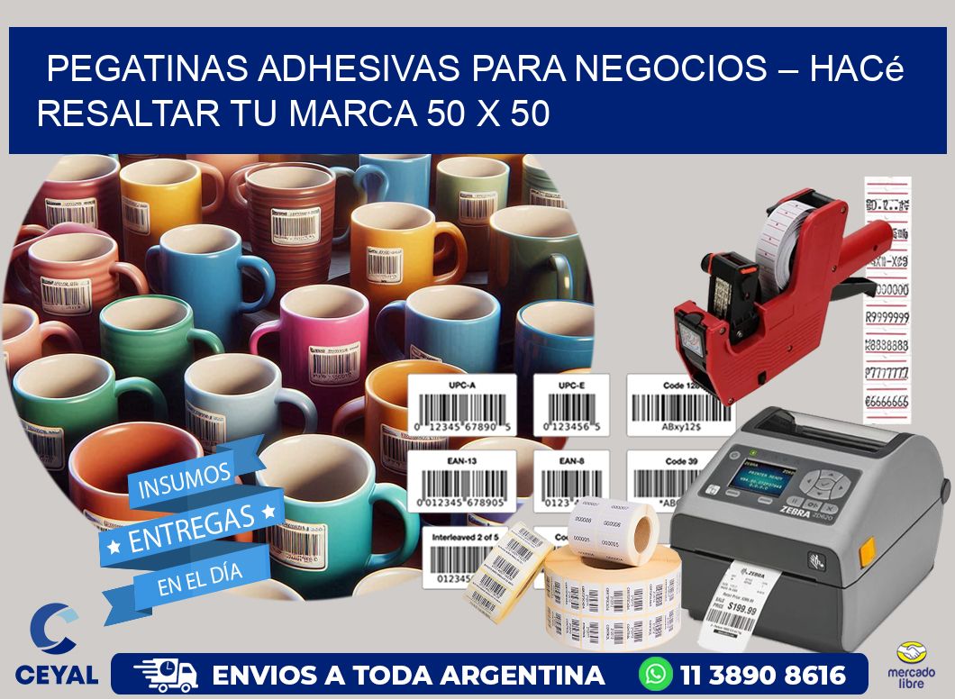 Pegatinas Adhesivas para Negocios – Hacé Resaltar Tu Marca 50 x 50