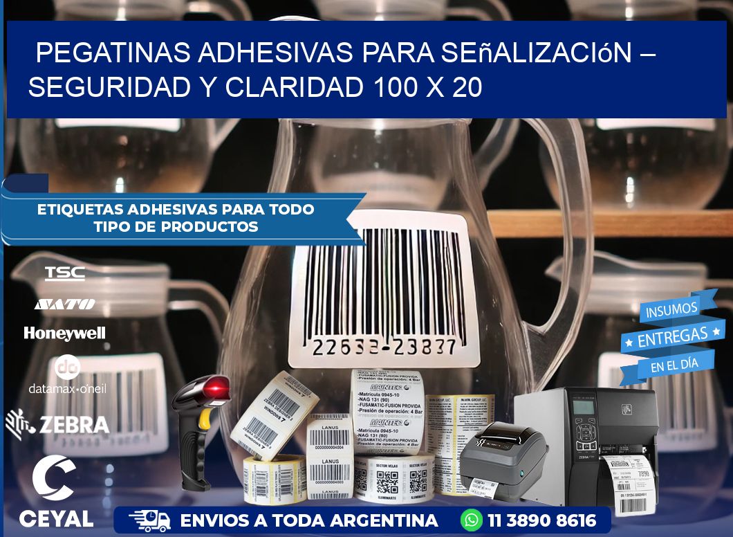 Pegatinas Adhesivas para Señalización – Seguridad y Claridad 100 x 20