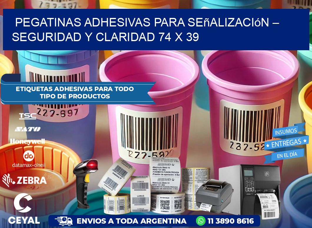 Pegatinas Adhesivas para Señalización – Seguridad y Claridad 74 x 39