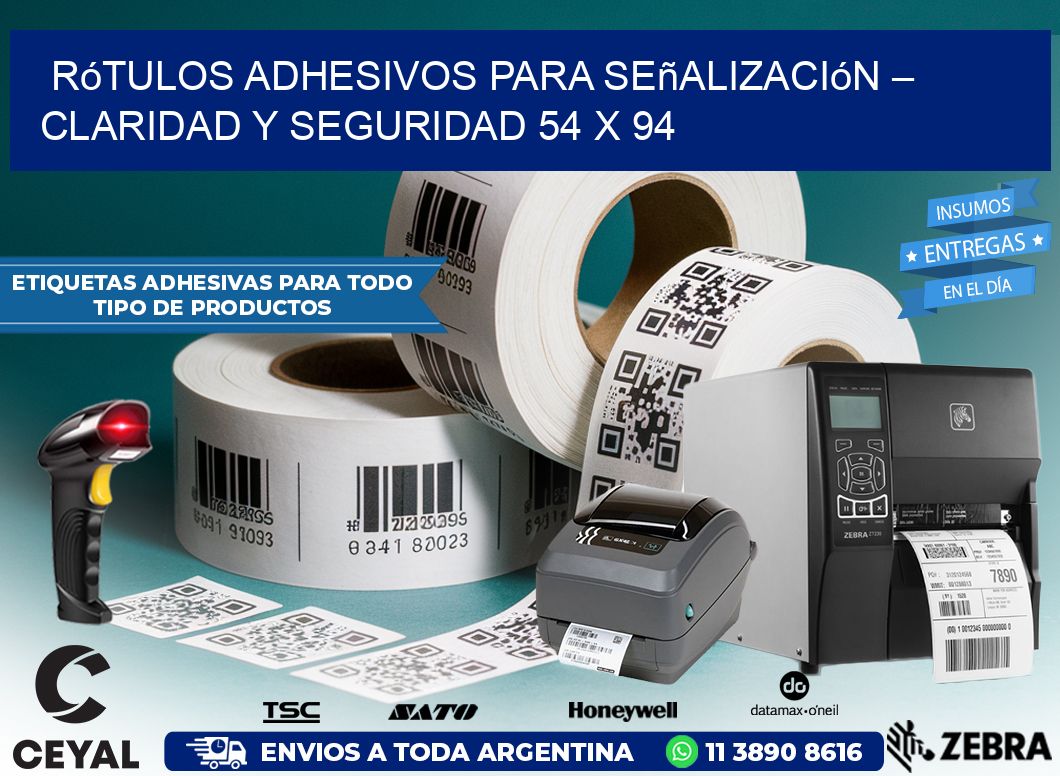 Rótulos Adhesivos para Señalización – Claridad y Seguridad 54 x 94