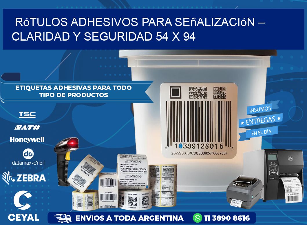 Rótulos Adhesivos para Señalización – Claridad y Seguridad 54 x 94