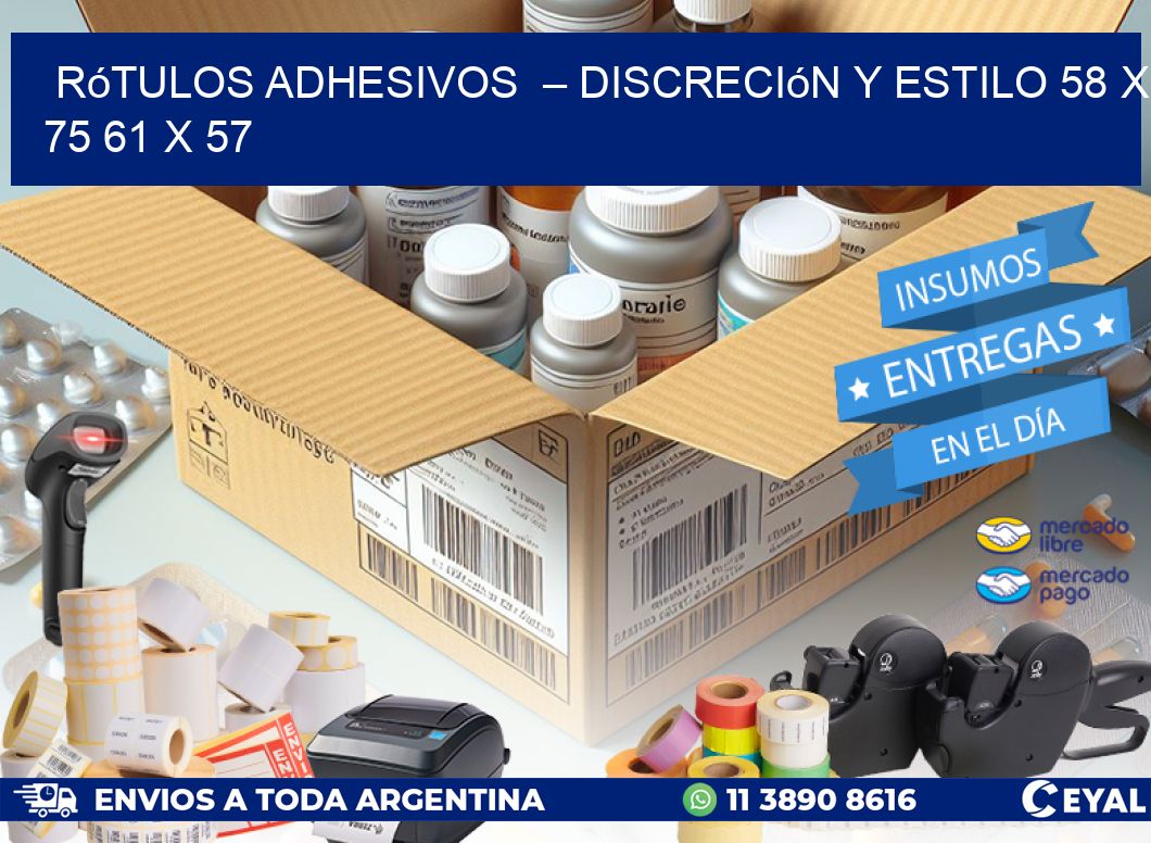 Rótulos Adhesivos  – Discreción y Estilo 58 x 75 61 x 57