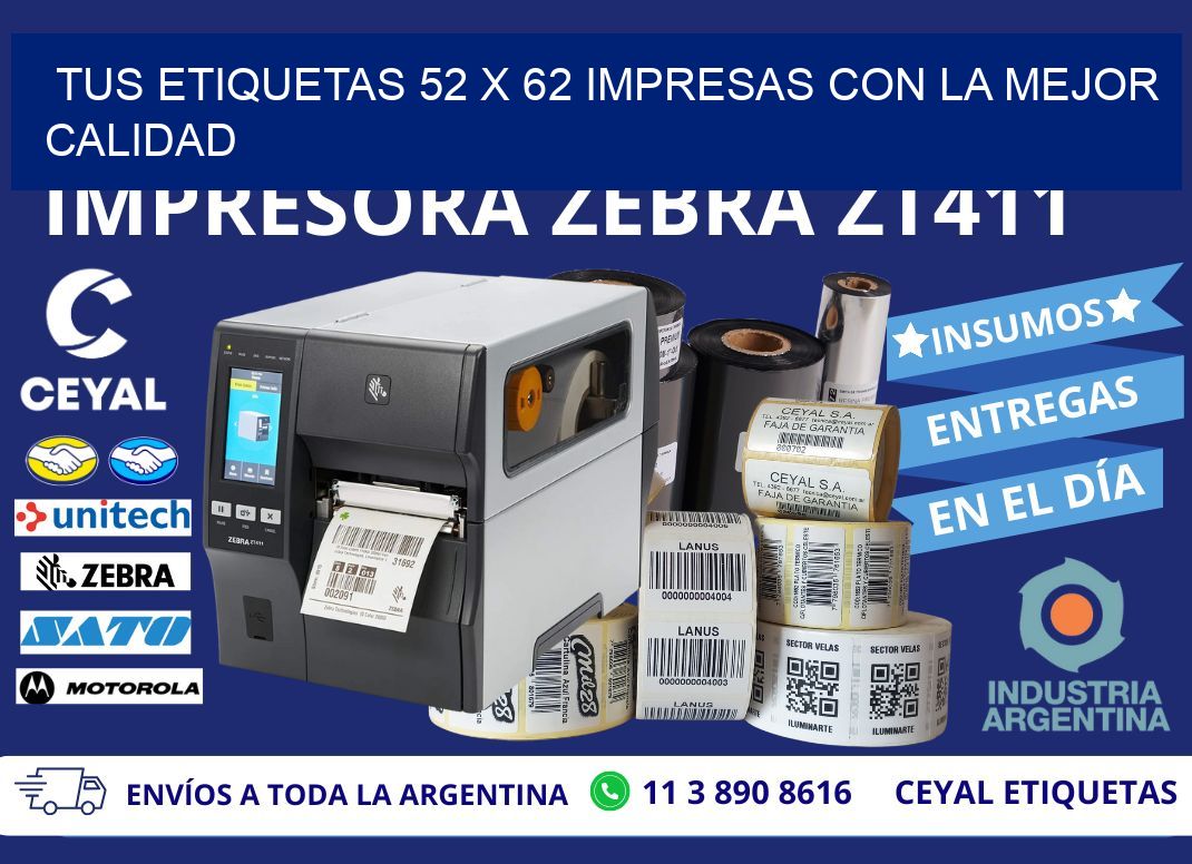 Tus Etiquetas 52 x 62 Impresas con la Mejor Calidad