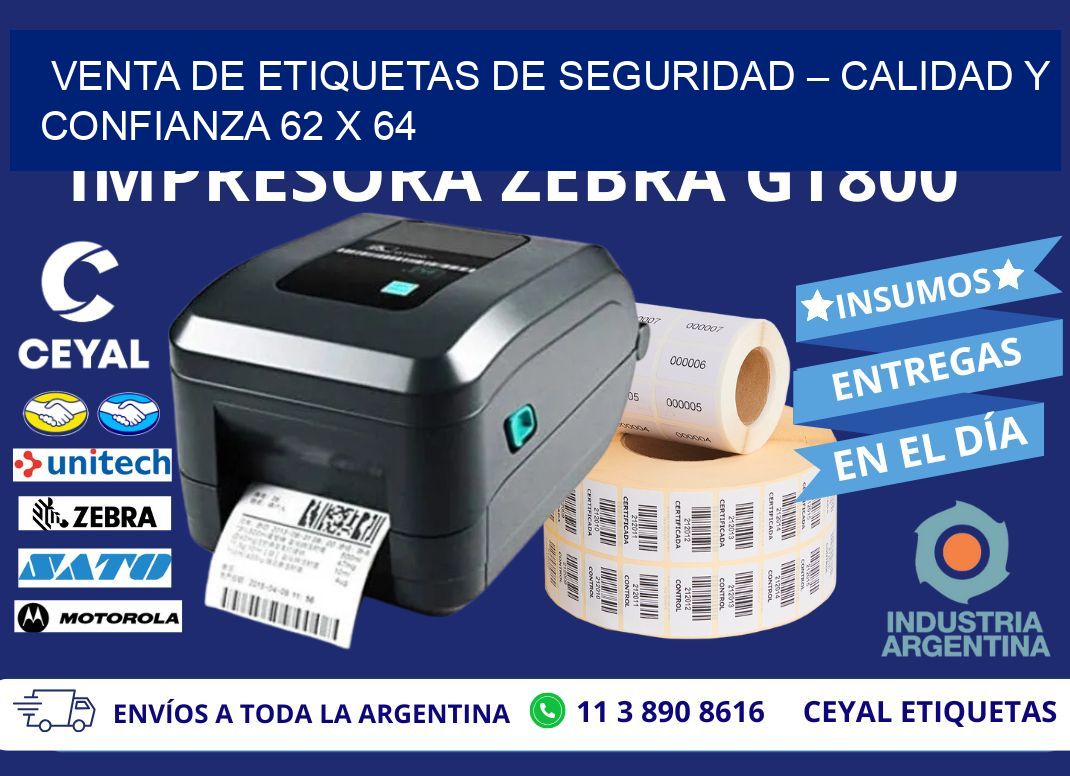 VENTA DE ETIQUETAS DE SEGURIDAD – CALIDAD Y CONFIANZA 62 x 64