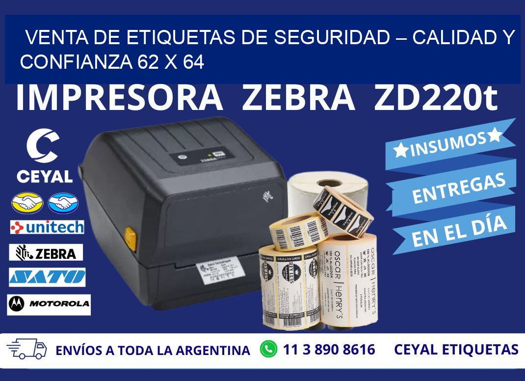 VENTA DE ETIQUETAS DE SEGURIDAD – CALIDAD Y CONFIANZA 62 x 64