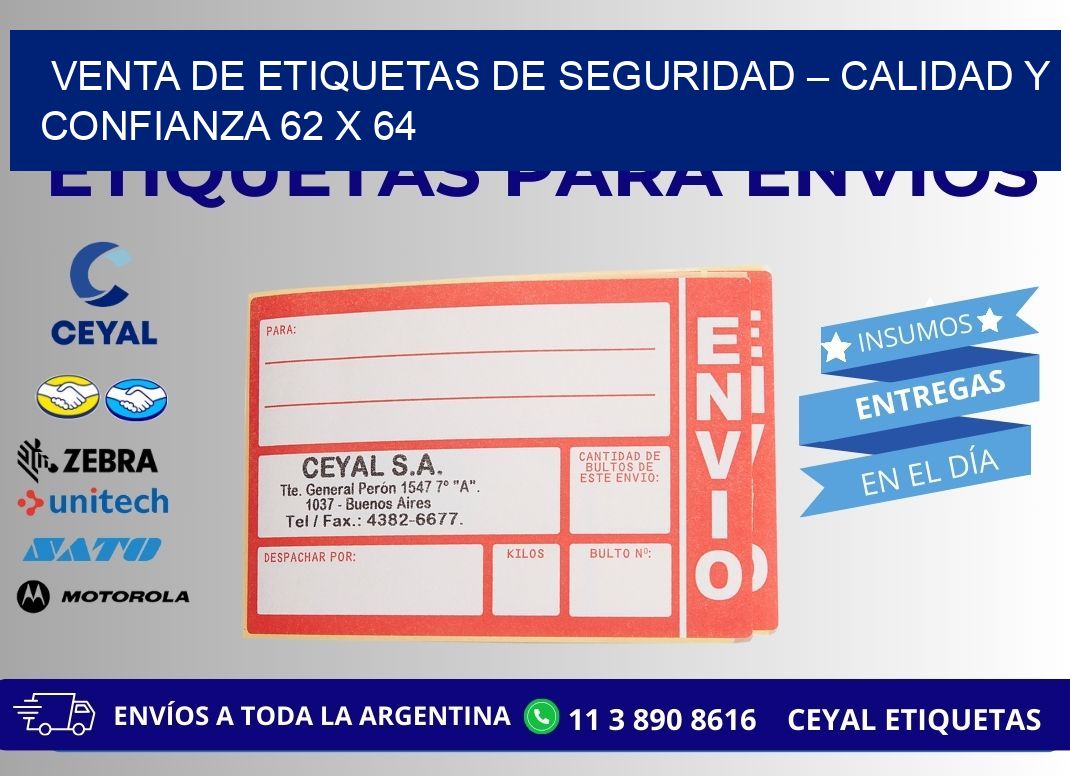 VENTA DE ETIQUETAS DE SEGURIDAD – CALIDAD Y CONFIANZA 62 x 64