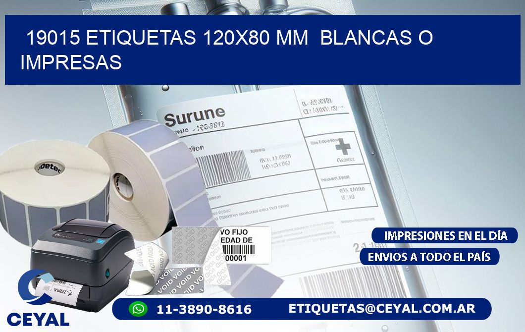 19015 ETIQUETAS 120x80 mm  BLANCAS O IMPRESAS