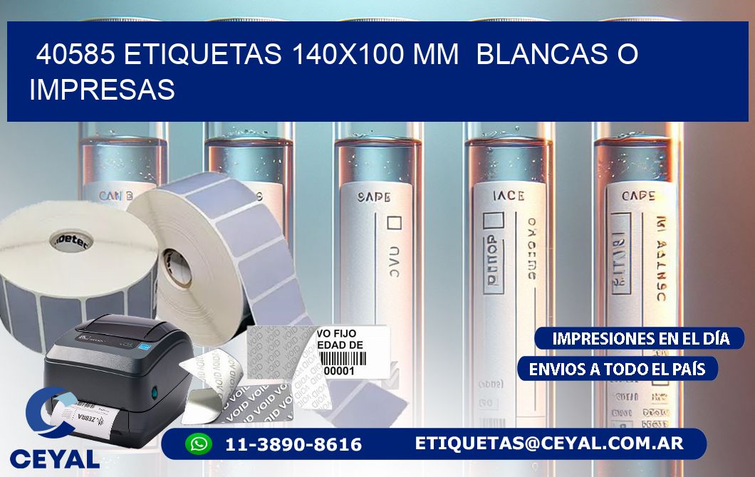 40585 ETIQUETAS 140x100 mm  BLANCAS O IMPRESAS