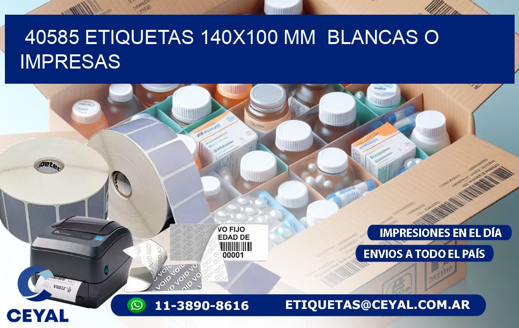 40585 ETIQUETAS 140x100 mm  BLANCAS O IMPRESAS