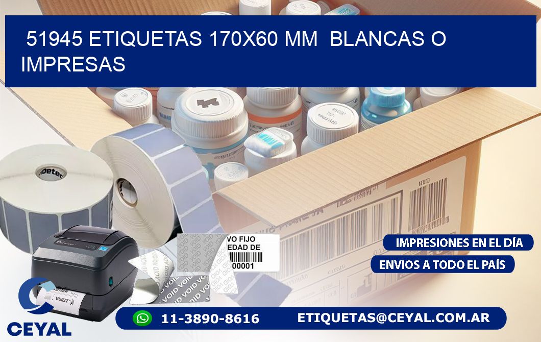 51945 ETIQUETAS 170x60 mm  BLANCAS O IMPRESAS