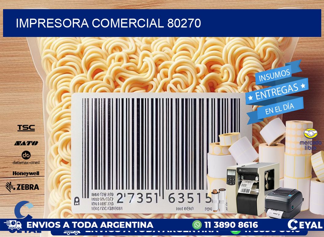 IMPRESORA COMERCIAL 80270