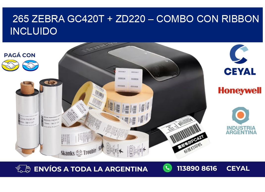 265 Zebra GC420T + ZD220 – Combo con Ribbon Incluido