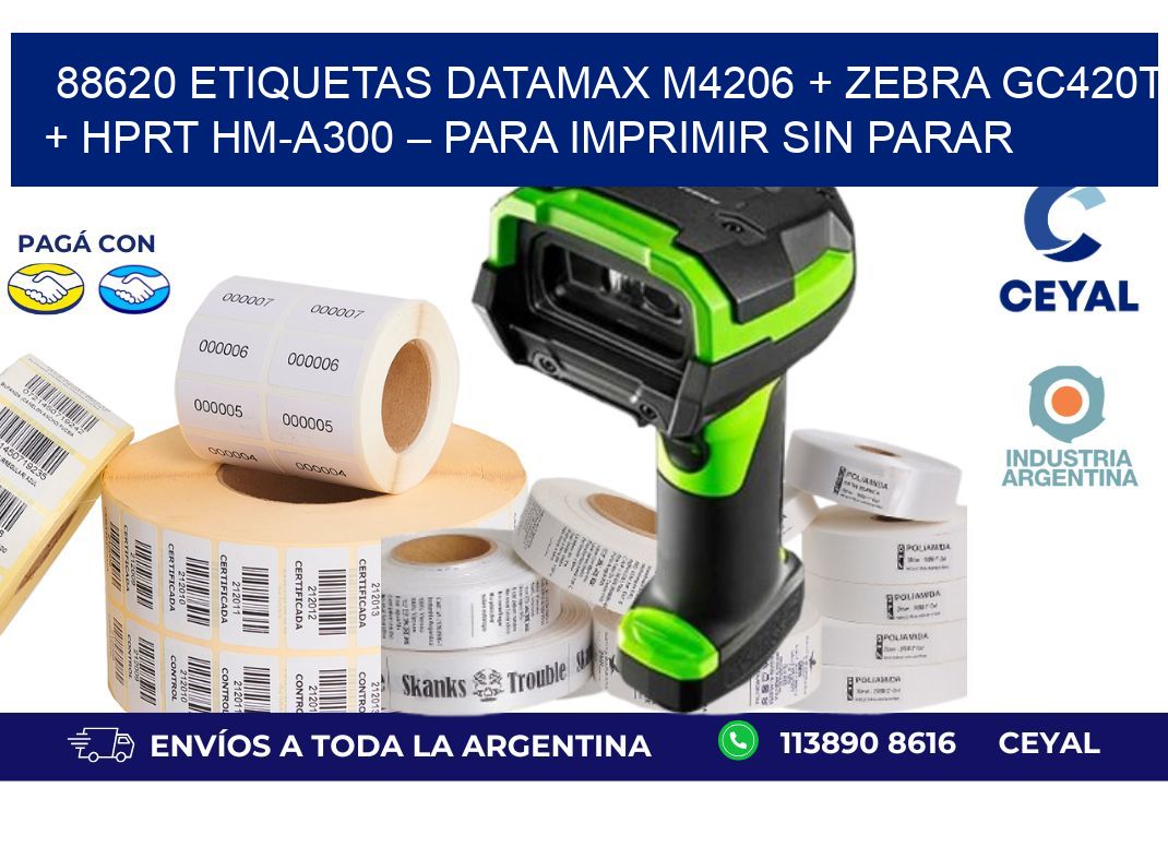 88620 ETIQUETAS Datamax M4206 + Zebra GC420T + HPRT HM-A300 – Para imprimir sin parar